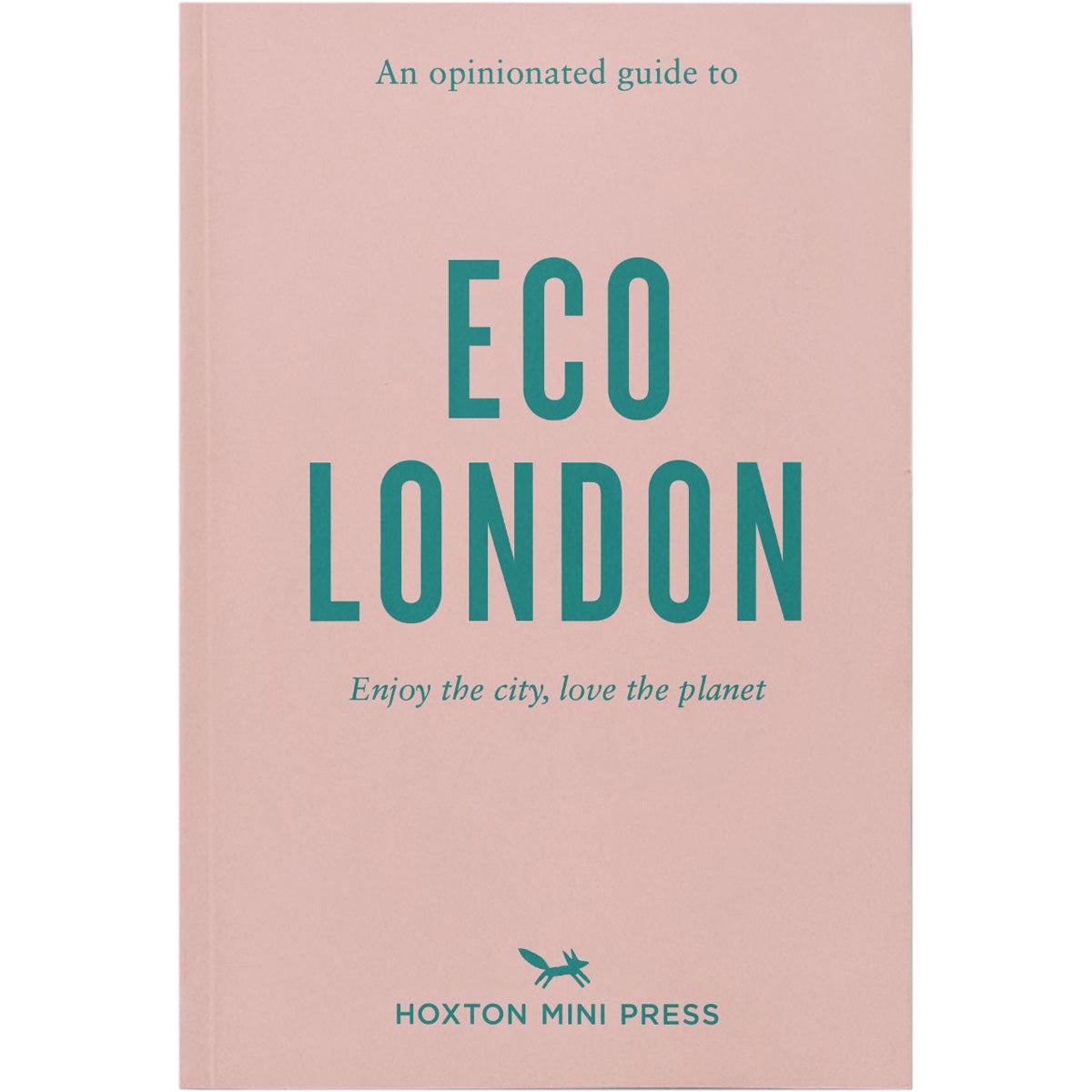 An Opinionated Guide to Eco London Book