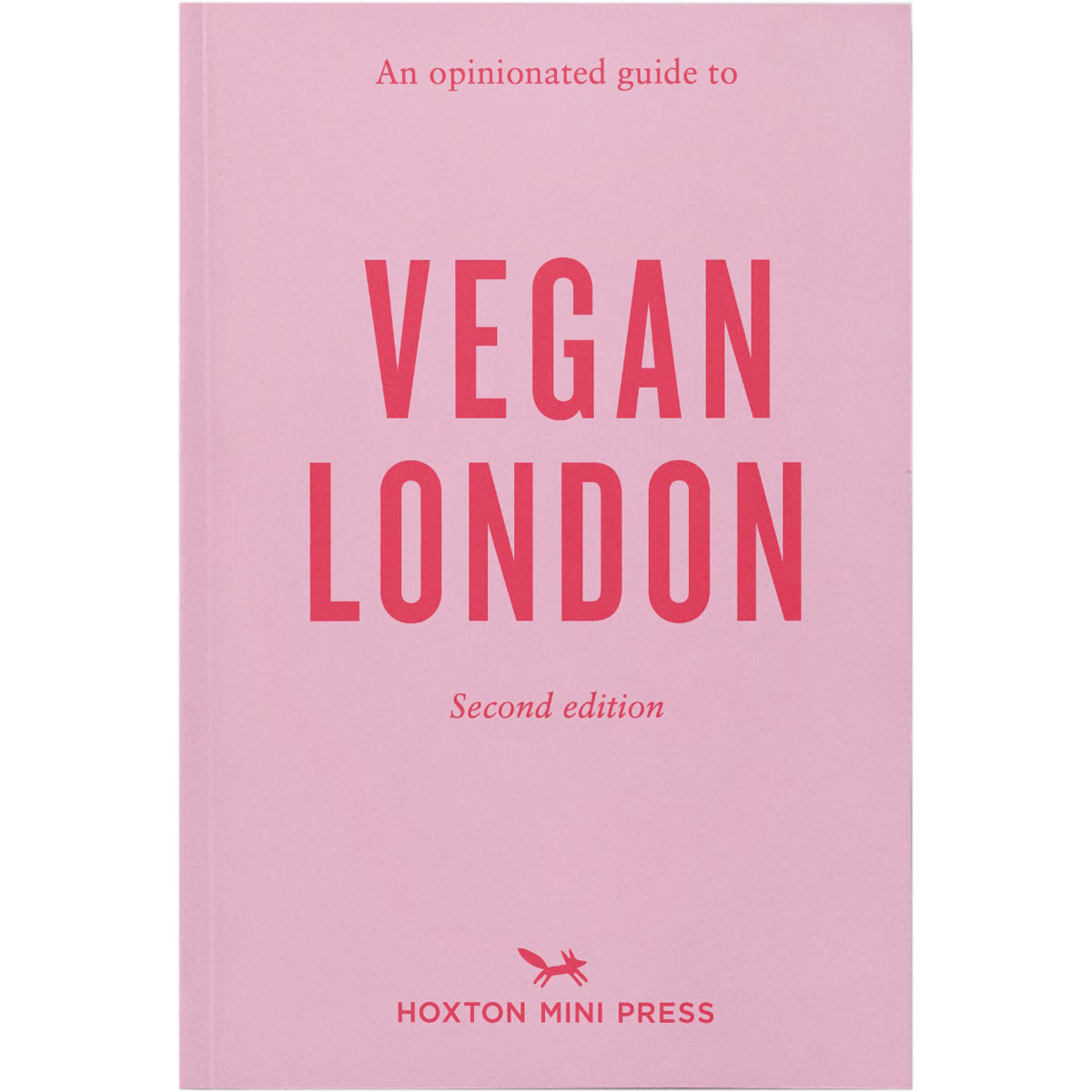 An Opinionated Guide to Vegan London Book