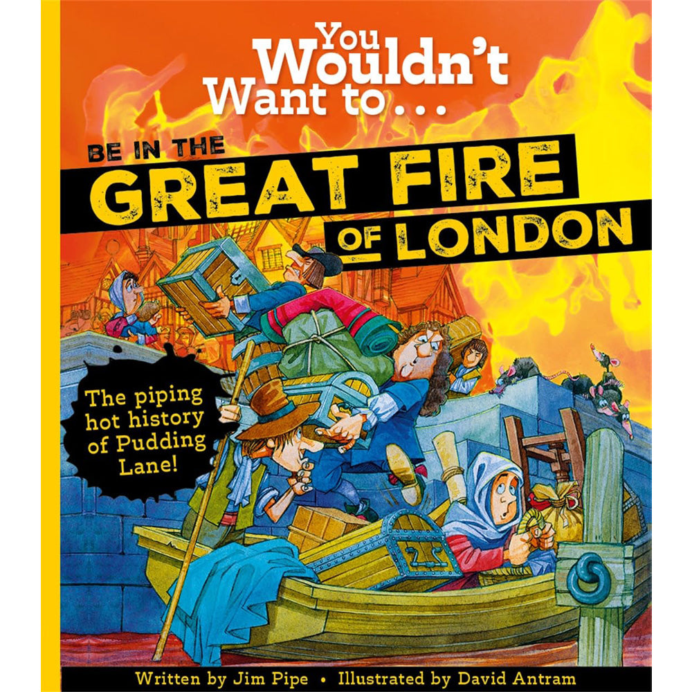 You Wouldn't Want To Be In The Great Fire Of London Book Cover