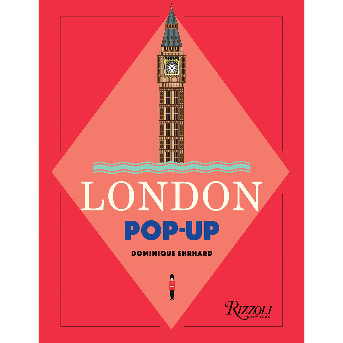 London Pop-Up Book by Dominique Ehrhard