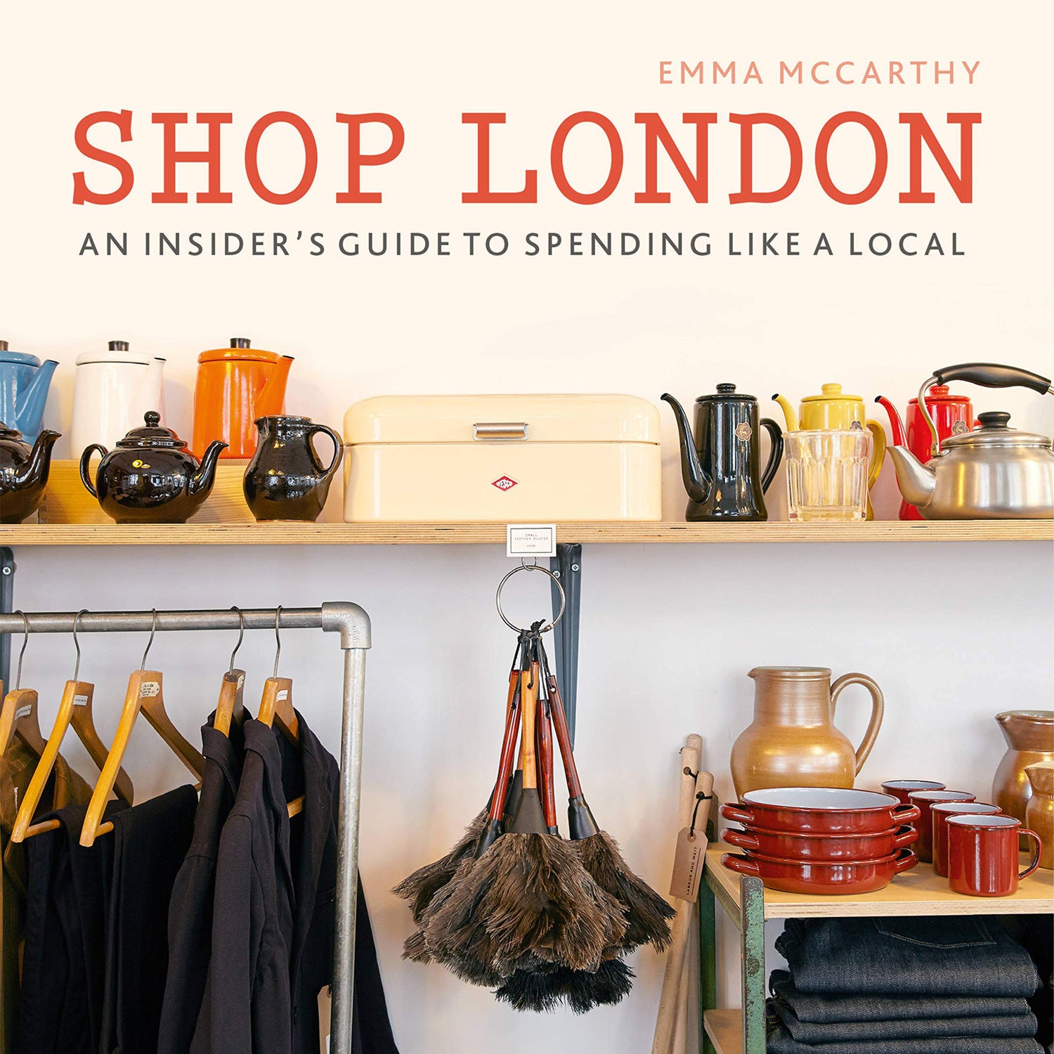 Shop London: An Insider's Guide To Spending Like A Local Book by Emma McCarthy 1