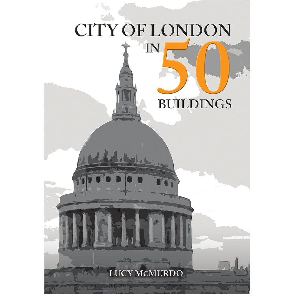 City Of London in 50 Buildings Book